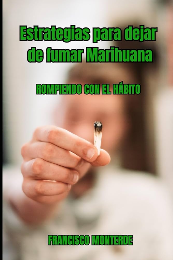 Estrategias efectivas para dejar de fumar porros