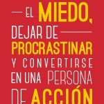 Guía para vencer la procrastinación y pasar a la acción