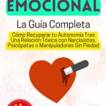Identificando el chantaje emocional: guía práctica y efectiva