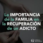 Importancia familiar en la recuperación de adicciones
