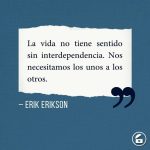 Reflexiones inspiradoras de Erik Erikson