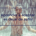Aceptar o resistir: el arte de fluir con la vida