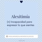 Alexitimia: Aprendiendo a Amar Sin Palabras