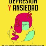 Ansiedad y depresión: La máscara de la vida moderna