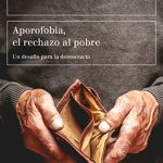Aporofobia: Conoce sus raíces y consecuencias