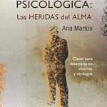 Causas y efectos del maltrato psicológico en almas heridas