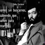Citas Memorables de Julio Cortázar