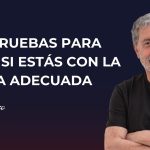 Cómo saber si estás en la relación adecuada