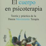 Conecta Cuerpo y Mente: Viaje por las Psicoterapias Corporales