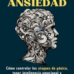 Controla la Ansiedad con Inteligencia Emocional