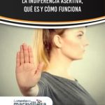 El Poder de la Indiferencia Asertiva
