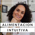 Guía de la Alimentación Intuitiva: Escucha y Nutre tu Cuerpo