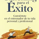 Guía Esencial para el Éxito Profesional Mediante Coaching