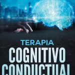 Guía para entender la terapia cognitivo-conductual en línea