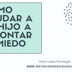 Guía para que tus hijos enfrenten el miedo