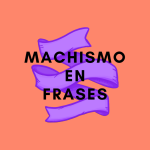 Identifica y comprende comentarios machistas comunes