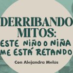 Infancia Retadora: Los Niños No Maduran Más Rápido