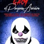 John Wayne Gacy: Misterio del Terrible Payaso Asesino