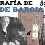 La fascinante vida y legado de Pío Baroja