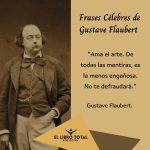 Las mejores citas de Gustave Flaubert