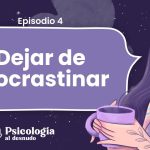 Los Secretos de la Procrastinación en Psicología