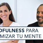 Optimiza tu mente con técnicas de mindfulness