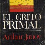 Profundiza en la Terapia Primal de Arthur Janov