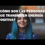 Rasgos de personas que irradian energía positiva