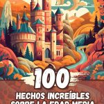 Secretos fascinantes de la Edad Media en detalle