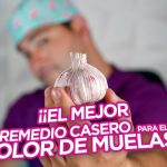 Soluciones Naturales para Aliviar el Dolor de Muelas