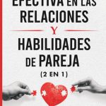 Tácticas eficaces para mejorar la comunicación en pareja