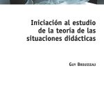 Teoría de las Situaciones Didácticas: Un Enfoque Innovador