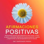 Afirmaciones para potenciar tu amor propio