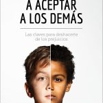 Aprende a Aceptar a los Demás Sin Juzgar