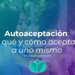 Aprende a aceptarte a ti mismo
