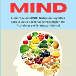 Beneficios de la Dieta MIND para la Salud Mental