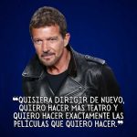 Citas Memorables de Antonio Banderas