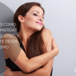Cómo aprender a valorarte y respetarte a ti mismo