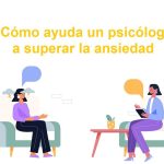 Cómo un psicólogo puede ayudarte a superar la ansiedad