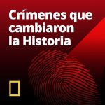 Crímenes Célebres que Cambiaron la Historia