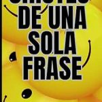 Frases para Disfrutar y Reír Sin Parar