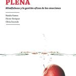 Gestiona emociones perturbadoras con mindfulness eficazmente