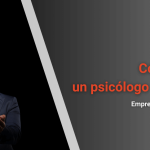 Guía para Convertirte en Psicoterapeuta Exitoso