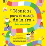 Guía para que tu hijo aprenda a manejar la ira