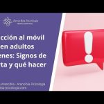 Indicadores de adicción al móvil: cómo identificarlos