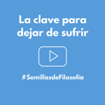 La clave para dejar de sufrir