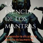 La Esencia de los Mantras Hindúes