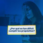 Razones por las que fallamos al cumplir nuevos propósitos