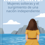 Solteras brillantes e independientes: el poder femenino