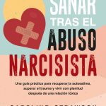 Superar una relación con un narcisista: guía práctica